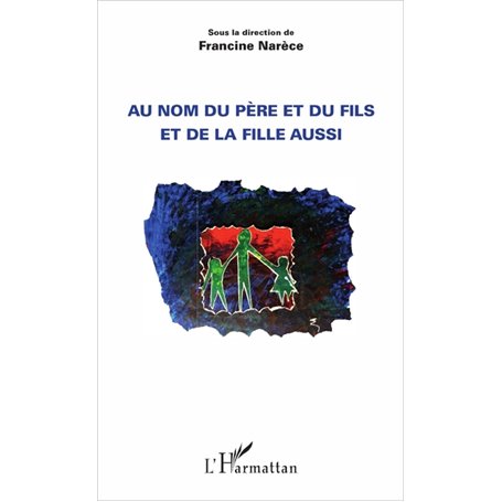 Au nom du père et du fils et de la fille aussi