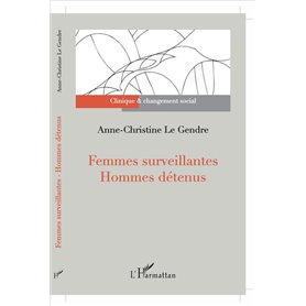 Femmes surveillantes - Hommes détenus