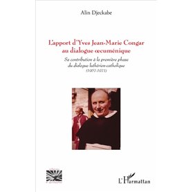 L'apport d'Yves Jean-Marie Congar au dialogue œcuménique