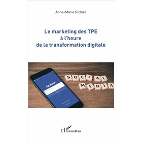 Le marketing des TPE à l'heure de la transformation digitale