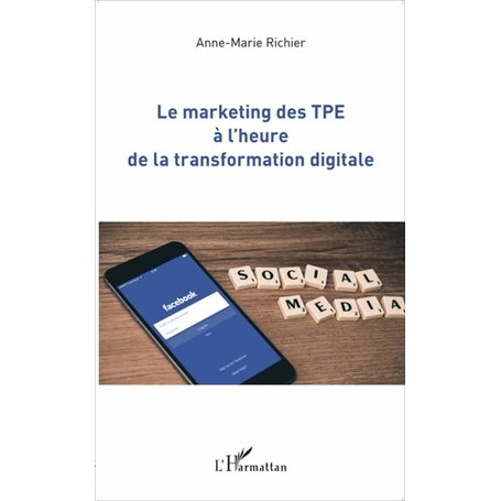 Le marketing des TPE à l'heure de la transformation digitale