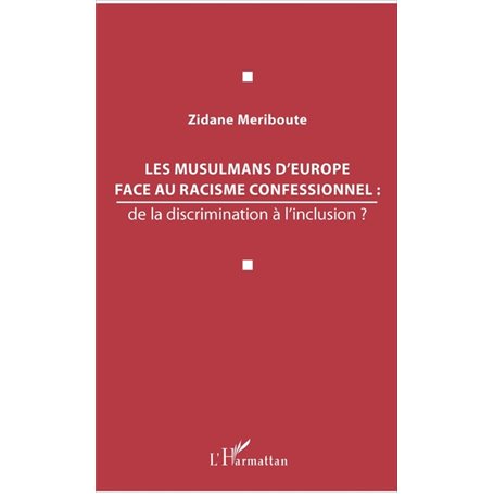 Les musulmans d'Europe face au racisme confessionnel :