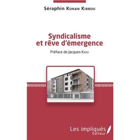 Syndicalisme et rêve d'émergence