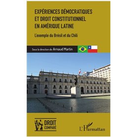 Expériences démocratiques et droit constitutionnel en Amérique latine