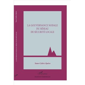 La gouvernance nodale du réseau de sécurité locale