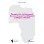 La pauvreté, un instrument de pouvoir pour les dirigeants politiques africains