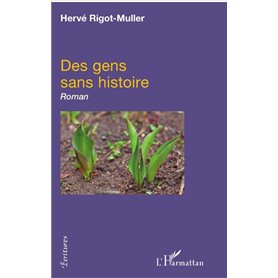 Des gens sans histoire