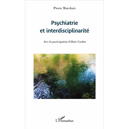 Psychiatrie et interdisciplinarité