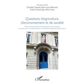 Questions d'agriculture, d'environnement et de société