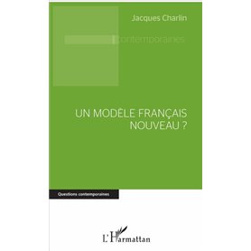 Un modèle français nouveau ?