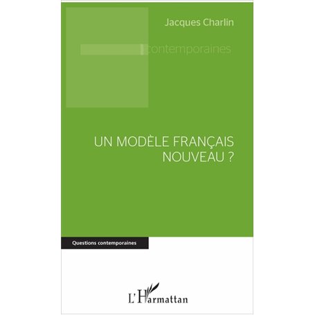 Un modèle français nouveau ?