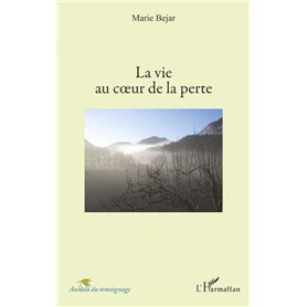 La vie au coeur de la perte