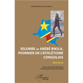 Selembe dit Abébé Bikila, pionnier de l'athlétisme congolais