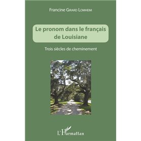 Le pronom dans le français de Louisiane