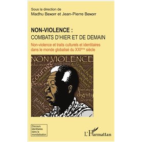 Non-violence : combats d'hier et de demain
