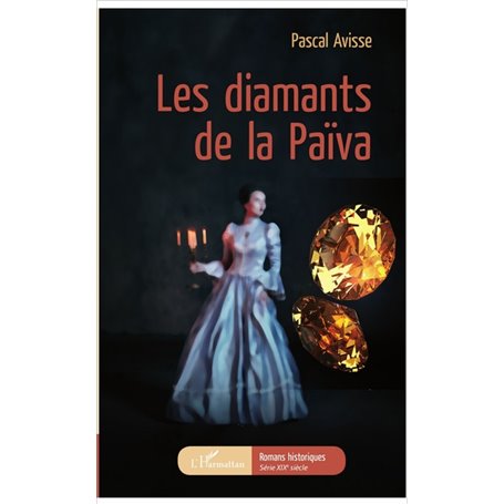 Les diamants de la Païva