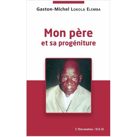 Mon père et sa progéniture