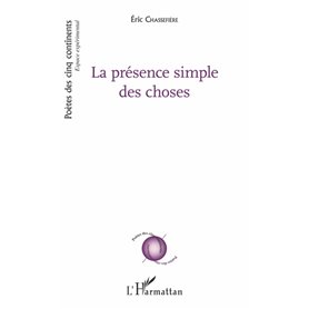 La présence simple des choses