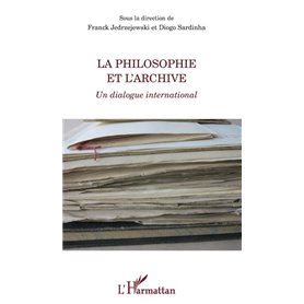 La philosophie et l'archive