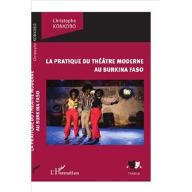 La pratique du théâtre moderne au Burkina Faso