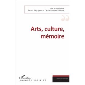 Arts, culture, mémoire