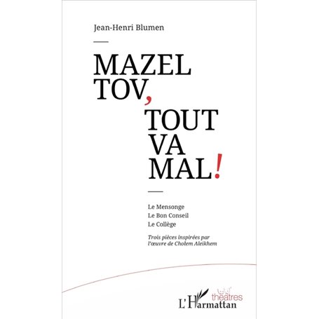 Mazel tov, tout va mal !