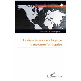 La décroissance écologique transforme l'entreprise