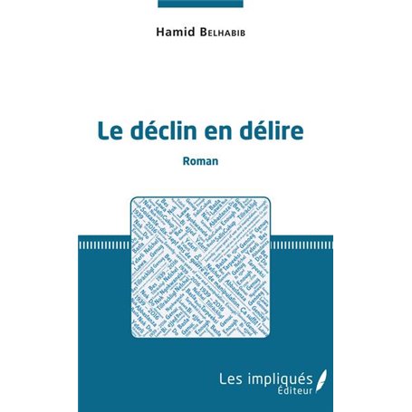 Le déclin en délire