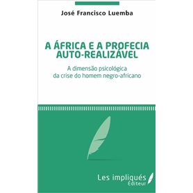 A africa é a profecia auto-realizavel