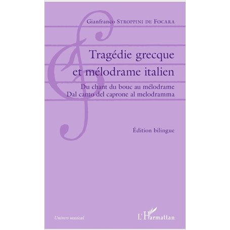 Tragédie grecque et mélodrame italien