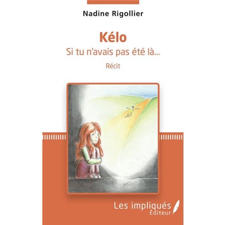 KELO SI TU N'AVAIS PAS ÉTÉ LA