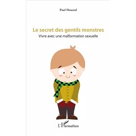 Le secret des gentils monstres