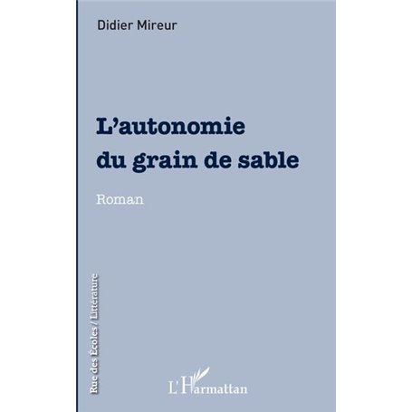 L'autonomie du grain de sable