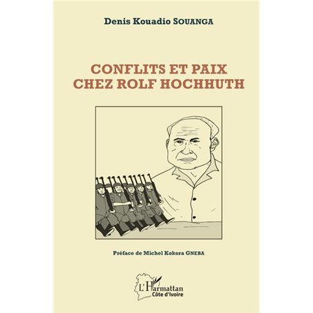 Conflits et paix chez Rolf Hochhuth