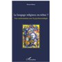 Le langage religieux en échec ?