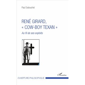 René Girard, "cow-boy texan"