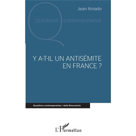 Y a-t-il un antisémite en France ?