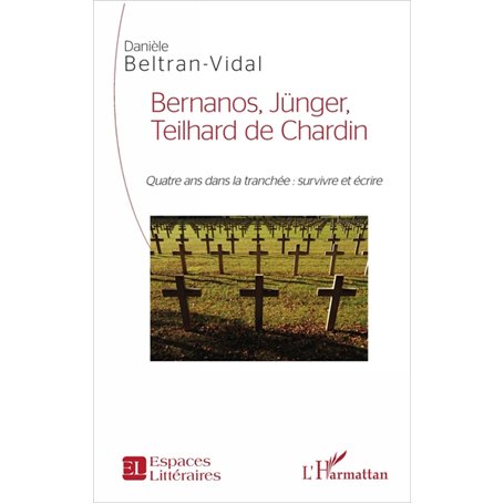 Bernanos, Jünger, Teilhard de Chardin