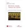 Bernanos, Jünger, Teilhard de Chardin