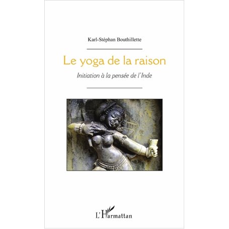 Le yoga de la raison