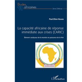 La capacité africaine de réponse immédiate aux crises (CARIC)