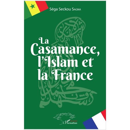 La Casamance, l'Islam et la France