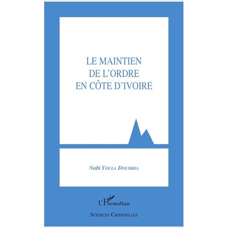 Le maintien de l'ordre en Côte d'Ivoire