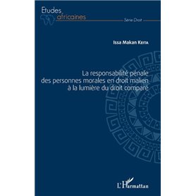 La responsabilité pénale des personnes morales en droit malien à la lumière du droit comparé