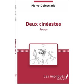 Deux cinéastes