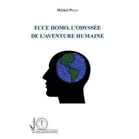 Ecce Homo, l'odyssée de l'aventure humaine