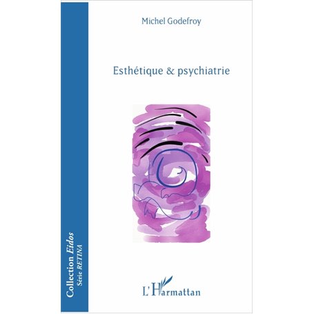 Esthétique & psychiatrie