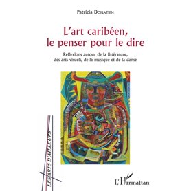 L'art caribéen, le penser pour le dire