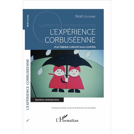 L'expérience corbuséenne d'un habitat collectif sous contrôle