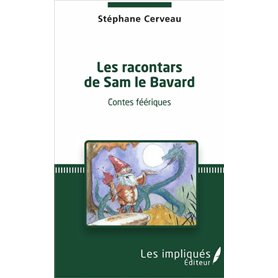 Les racontars de Sam le Bavard